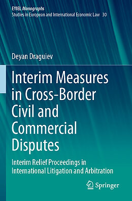 Couverture cartonnée Interim Measures in Cross-Border Civil and Commercial Disputes de Deyan Draguiev