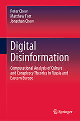 eBook (pdf) Digital Disinformation de Peter Chew, Matthew Fort, Jonathan Chew