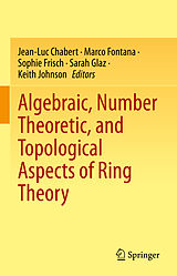 eBook (pdf) Algebraic, Number Theoretic, and Topological Aspects of Ring Theory de 