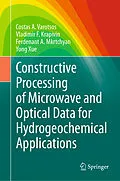 E-Book (pdf) Constructive Processing of Microwave and Optical Data for Hydrogeochemical Applications von Costas A. Varotsos, Vladimir F. Krapivin, Ferdenant A. Mkrtchyan
