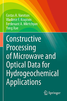 Couverture cartonnée Constructive Processing of Microwave and Optical Data for Hydrogeochemical Applications de Costas A. Varotsos, Yong Xue, Ferdenant A. Mkrtchyan