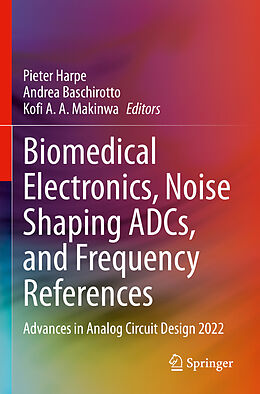 Couverture cartonnée Biomedical Electronics, Noise Shaping ADCs, and Frequency References de 