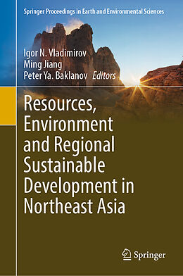 Livre Relié Resources, Environment and Regional Sustainable Development in Northeast Asia de 