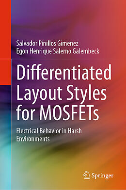 eBook (pdf) Differentiated Layout Styles for MOSFETs de Salvador Pinillos Gimenez, Egon Henrique Salerno Galembeck