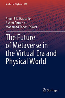 Couverture cartonnée The Future of Metaverse in the Virtual Era and Physical World de 