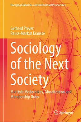 E-Book (pdf) Sociology of the Next Society von Gerhard Preyer, Reuss-Markus Krausse
