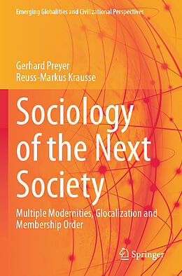 Couverture cartonnée Sociology of the Next Society de Reuss-Markus Krausse, Gerhard Preyer