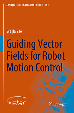 Couverture cartonnée Guiding Vector Fields for Robot Motion Control de Weijia Yao