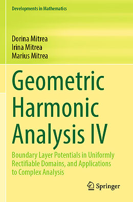 Couverture cartonnée Geometric Harmonic Analysis IV de Dorina Mitrea, Marius Mitrea, Irina Mitrea