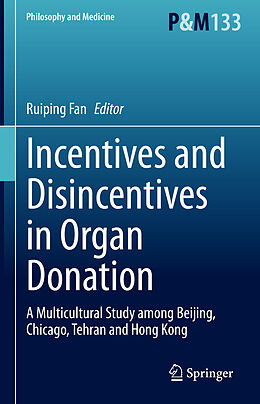 eBook (pdf) Incentives and Disincentives in Organ Donation de 