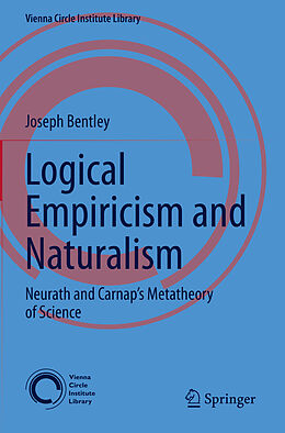 Couverture cartonnée Logical Empiricism and Naturalism de Joseph Bentley