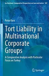 Fester Einband Tort Liability in Multinational Corporate Groups von P nar Kara