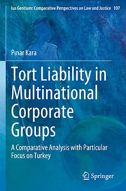 Couverture cartonnée Tort Liability in Multinational Corporate Groups de P nar Kara