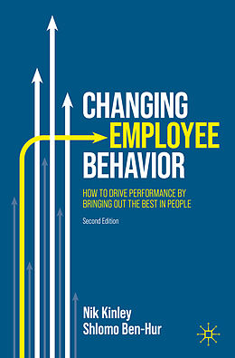 Couverture cartonnée Changing Employee Behavior de Shlomo Ben-Hur, Nik Kinley