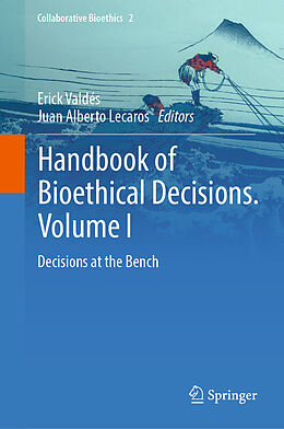 Livre Relié Handbook of Bioethical Decisions. Volume I de 