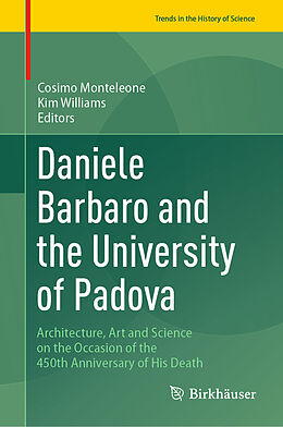 Livre Relié Daniele Barbaro and the University of Padova de 