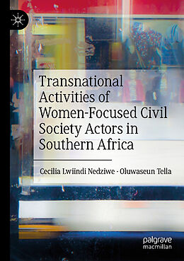 Couverture cartonnée Transnational Activities of Women-Focused Civil Society Actors in Southern Africa de Oluwaseun Tella, Cecilia Lwiindi Nedziwe