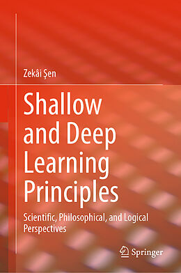 Livre Relié Shallow and Deep Learning Principles de Zekâi  En