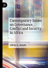 eBook (pdf) Contemporary Issues on Governance, Conflict and Security in Africa de Adeoye O. Akinola