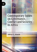 E-Book (pdf) Contemporary Issues on Governance, Conflict and Security in Africa von Adeoye O. Akinola