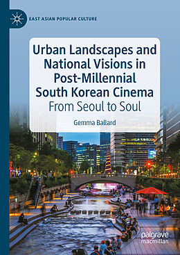 Livre Relié Urban Landscapes and National Visions in Post-Millennial South Korean Cinema de Gemma Ballard