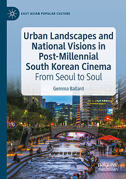 Couverture cartonnée Urban Landscapes and National Visions in Post-Millennial South Korean Cinema de Gemma Ballard