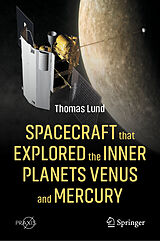 E-Book (pdf) Spacecraft that Explored the Inner Planets Venus and Mercury von Thomas Lund