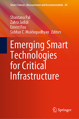 Livre Relié Emerging Smart Technologies for Critical Infrastructure de 