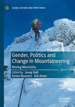 Livre Relié Gender, Politics and Change in Mountaineering de 