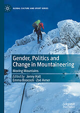 eBook (pdf) Gender, Politics and Change in Mountaineering de 