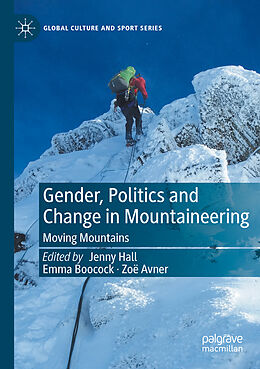 Couverture cartonnée Gender, Politics and Change in Mountaineering de 