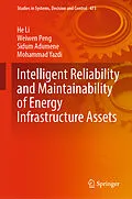 E-Book (pdf) Intelligent Reliability and Maintainability of Energy Infrastructure Assets von He Li, Weiwen Peng, Sidum Adumene