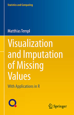 Livre Relié Visualization and Imputation of Missing Values de Matthias Templ