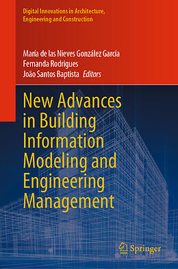 Livre Relié New Advances in Building Information Modeling and Engineering Management de 