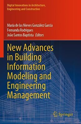 Couverture cartonnée New Advances in Building Information Modeling and Engineering Management de 