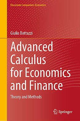 Livre Relié Advanced Calculus for Economics and Finance de Giulio Bottazzi