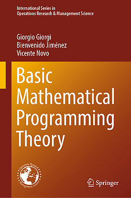 Livre Relié Basic Mathematical Programming Theory de Giorgio Giorgi, Vicente Novo, Bienvenido Jiménez