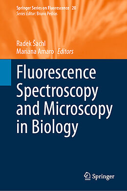 Livre Relié Fluorescence Spectroscopy and Microscopy in Biology de 