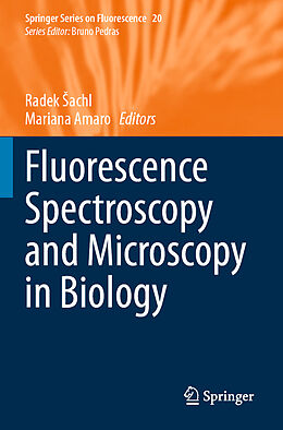 Couverture cartonnée Fluorescence Spectroscopy and Microscopy in Biology de 