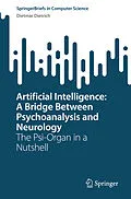 E-Book (pdf) Artificial Intelligence: A Bridge Between Psychoanalysis and Neurology von Dietmar Dietrich