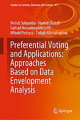 eBook (pdf) Preferential Voting and Applications: Approaches Based on Data Envelopment Analysis de Mehdi Soltanifar, Hamid Sharafi, Farhad Hosseinzadeh Lotfi