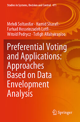 Couverture cartonnée Preferential Voting and Applications: Approaches Based on Data Envelopment Analysis de Mehdi Soltanifar, Hamid Sharafi, Tofigh Allahviranloo