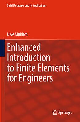 Couverture cartonnée Enhanced Introduction to Finite Elements for Engineers de Uwe Mühlich