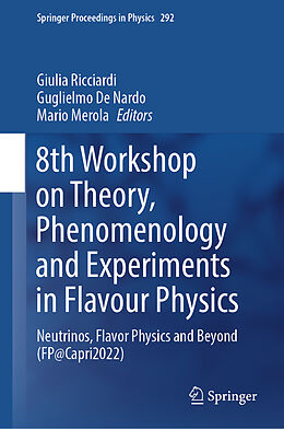 Livre Relié 8th Workshop on Theory, Phenomenology and Experiments in Flavour Physics de 