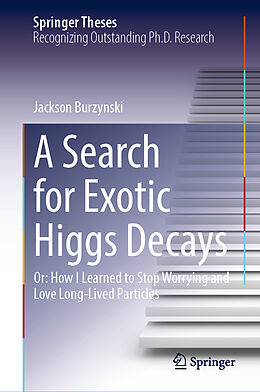 Livre Relié A Search for Exotic Higgs Decays de Jackson Burzynski