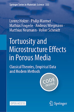 Fester Einband Tortuosity and Microstructure Effects in Porous Media von Lorenz Holzer, Philip Marmet, Volker Schmidt