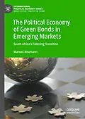 E-Book (pdf) The Political Economy of Green Bonds in Emerging Markets von Manuel Neumann