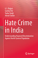 eBook (pdf) Hate Crime in India de G. S. Bajpai, Garima Pal, Tusha Singh