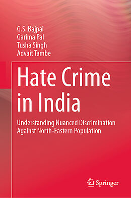 eBook (pdf) Hate Crime in India de G. S. Bajpai, Garima Pal, Tusha Singh