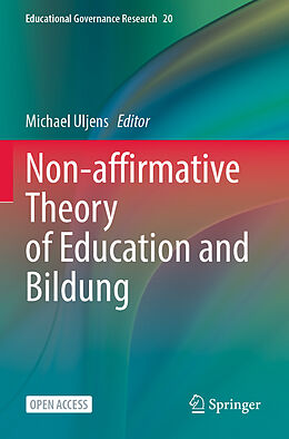 Couverture cartonnée Non-affirmative Theory of Education and Bildung de 